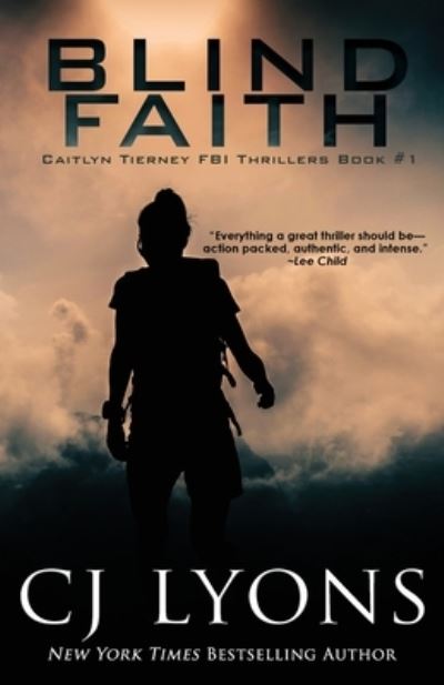 Blind Faith - Cj Lyons - Livros - Edgy Reads - 9781939038944 - 1 de março de 2021