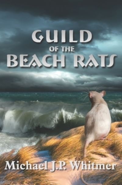 Cover for Michael J P Whitmer · Guild of the Beach Rats (Paperback Book) (2022)