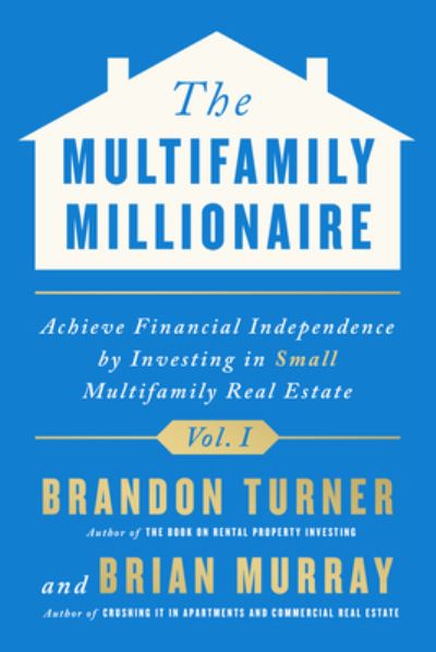 Cover for Brandon Turner · The Multifamily Millionaire, Volume I (Hardcover Book) (2021)