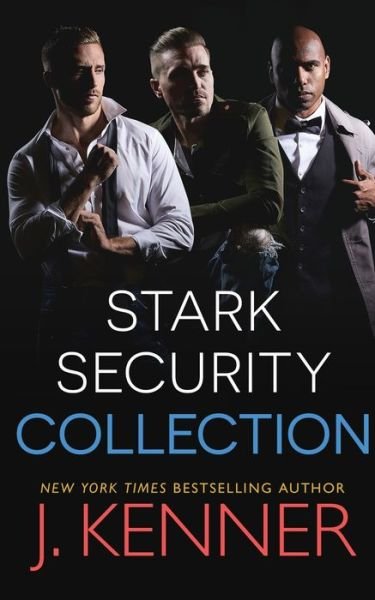 Cover for J Kenner · Stark Security: Collection (Books 1-3) (Pocketbok) (2020)
