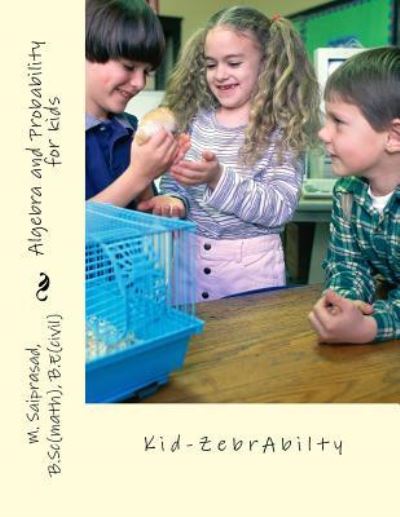 Cover for Saiprasad M · Algebra and probability for Kids (Paperback Book) (2017)