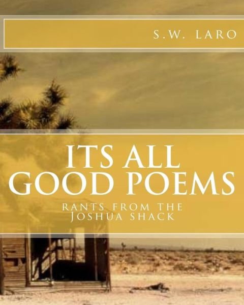 Cover for S W Laro · Its All Good Poems (Paperback Bog) (2017)