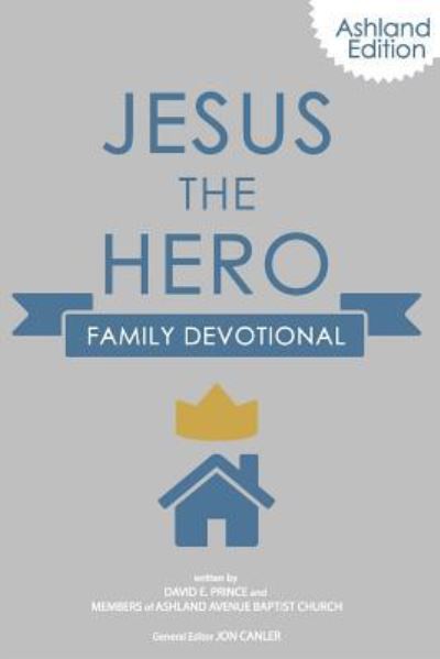 Cover for David E Prince · Jesus the Hero Family Devotional (Paperback Book) (2018)