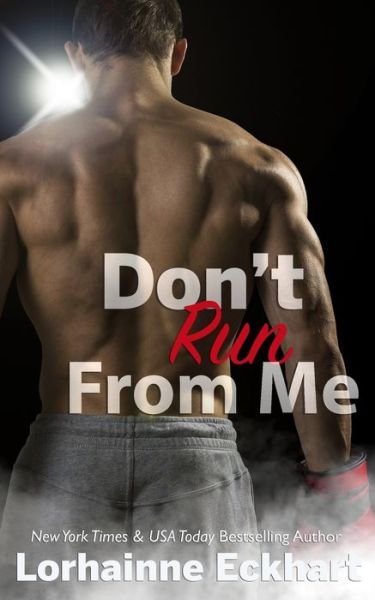 Cover for Lorhainne Eckhart · Don't Run From Me (Paperback Book) (2017)