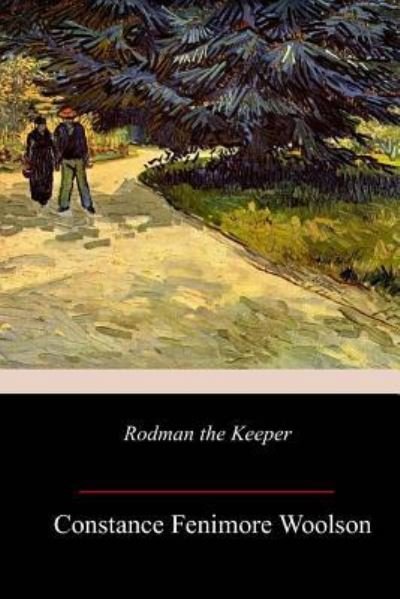 Cover for Constance Fenimore Woolson · Rodman the Keeper (Paperback Book) (2018)