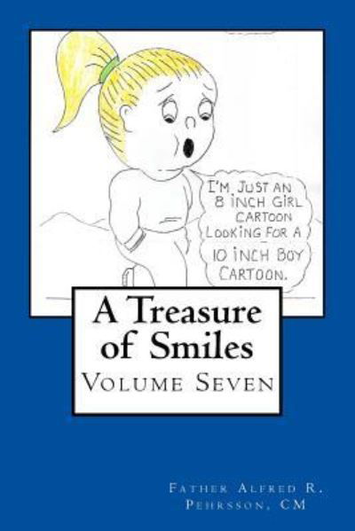 A Treasure of Smiles - CM Father Alfred R Pehrsson - Livres - Createspace Independent Publishing Platf - 9781984380944 - 28 janvier 2018
