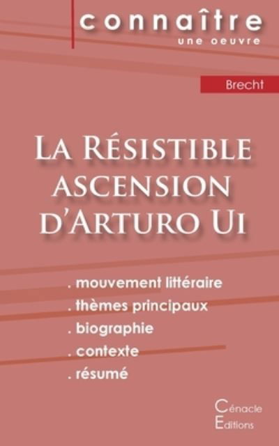 Cover for Bertolt Brecht · Fiche de lecture La Resistible ascension d'Arturo Ui de Bertolt Brecht (Analyse litteraire de reference et resume complet) (Paperback Book) (2022)