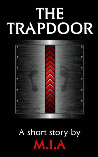 Cover for M.i.a · The Trapdoor (Paperback Book) (2014)
