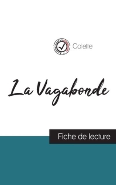 Cover for Colette · La Vagabonde de Colette (fiche de lecture et analyse complete de l'oeuvre) (Paperback Bog) (2023)