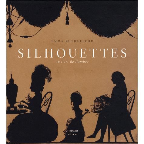 Cover for Collective · Silhouettes: L'art De L'ombre (Hardcover Book) [French edition] (2009)