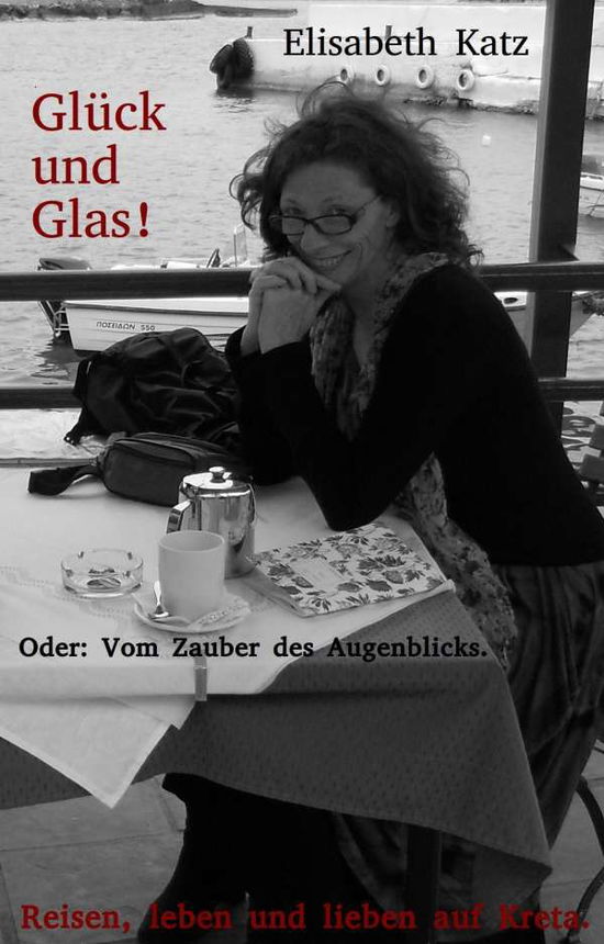 Cover for Katz · Glück und Glas! Oder: Vom Zauber d (Book)