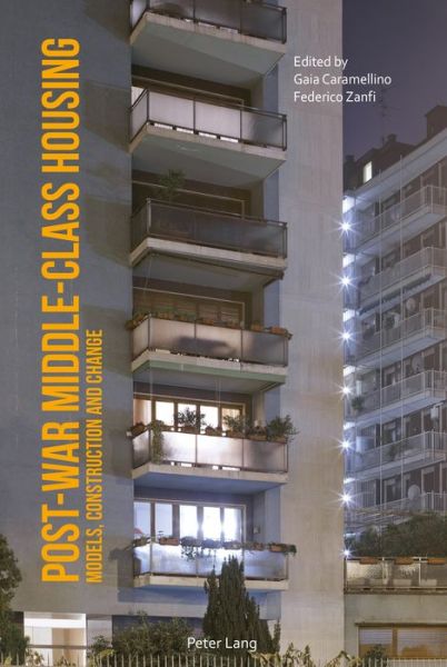 Cover for Post-War Middle-Class Housing: Models, Construction and Change (Paperback Book) [New edition] (2016)