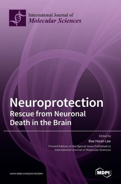 Cover for Bae Hwan Lee · Neuroprotection: Rescue from Neuronal Death in the Brain (Gebundenes Buch) (2021)