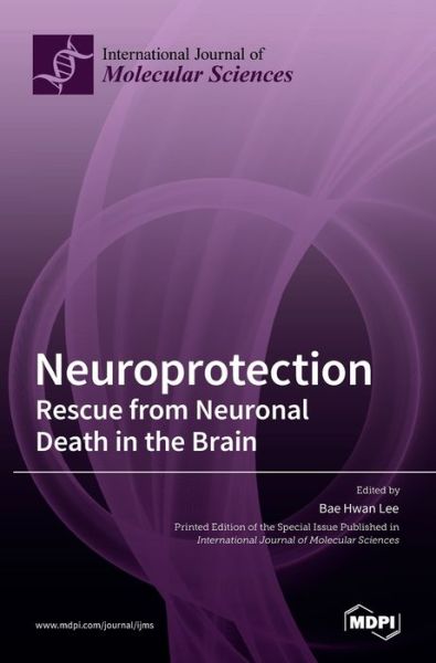 Cover for Bae Hwan Lee · Neuroprotection: Rescue from Neuronal Death in the Brain (Hardcover bog) (2021)