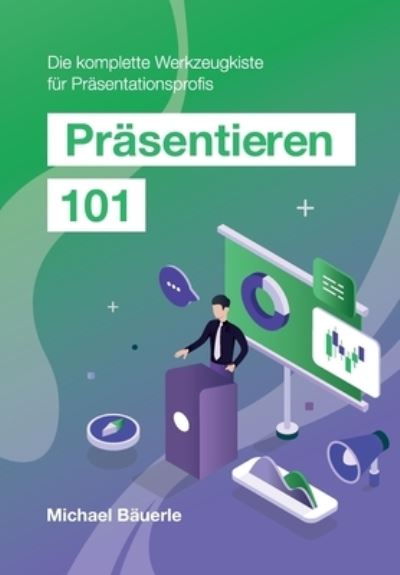 Cover for Bäuerle · Präsentieren 101 (Book) (2020)