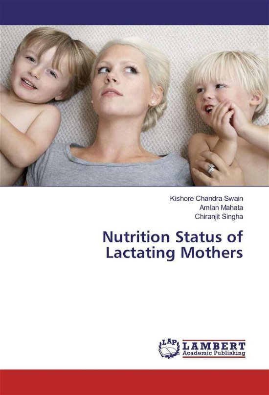 Cover for Swain · Nutrition Status of Lactating Mot (Bok)