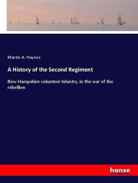 Cover for Haynes · A History of the Second Regiment (Book)