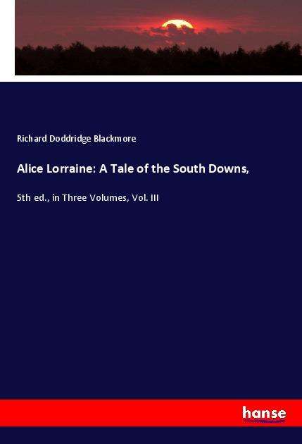 Cover for Blackmore · Alice Lorraine: A Tale of the (Book)