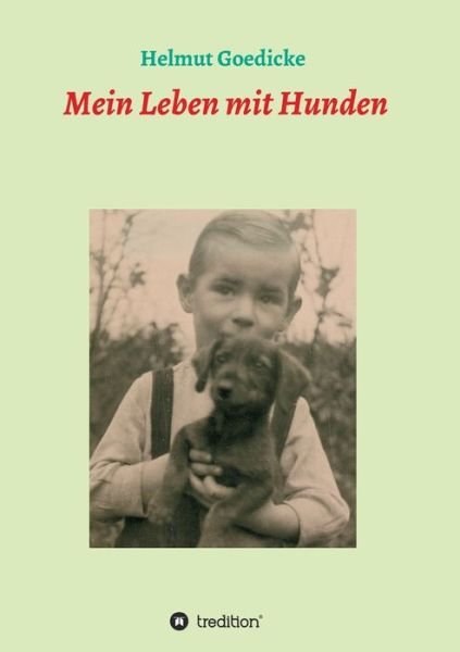 Cover for Goedicke · Mein Leben mit Hunden (Book) (2020)