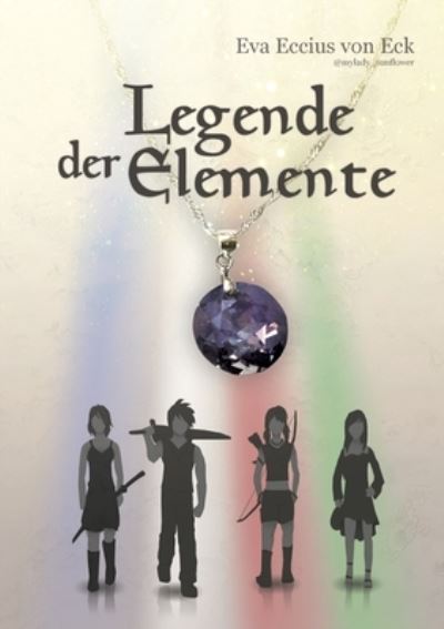 Cover for Eva Eccius · Legende der Elemente (Taschenbuch) (2021)