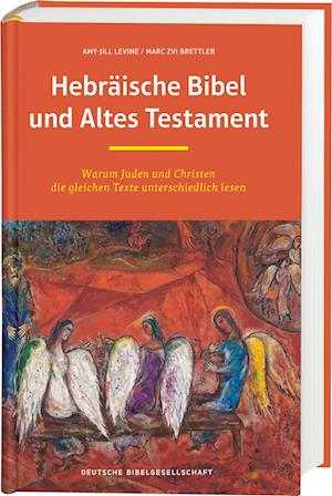 Cover for Amy-Jill Levine · Hebräische Bibel und Altes Testament: Warum Juden und Christen die gleichen Texte unterschiedlich lesen (Book) (2024)