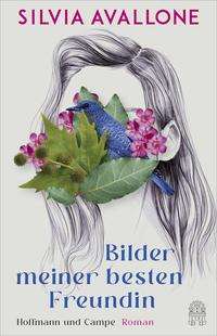 Cover for Silvia Avallone · Bilder meiner besten Freundin (Hardcover Book) (2021)