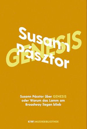 Cover for Susann Pásztor · Susann Pásztor über Genesis oder Warum das Lamm am Broadway liegen blieb (Hardcover Book) (2022)