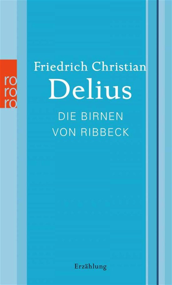 Friedrich Delius · Die Birnen von Ribbeck (Pocketbok) (2013)