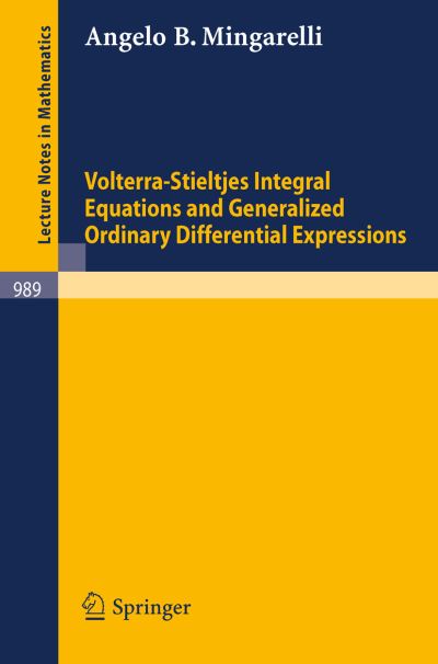Cover for A.b. Mingarelli · Volterra-stieltjes Integral Equations and Generalized Ordinary Differential Expressions - Lecture Notes in Mathematics (Paperback Book) (1983)