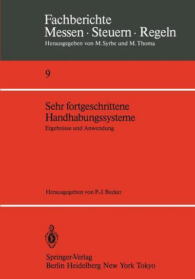 Cover for Peter-joachim Becker · Sehr Fortgeschrittene Handhabungssysteme - Fachberichte Messen - Steuern - Regeln (Paperback Book) (1984)