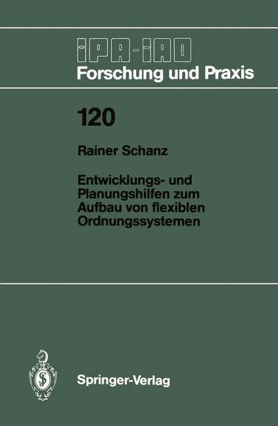 Cover for Rainer Schanz · Entwicklungs- und Planungshilfen zum Aufbau von Flexiblen Ordnungssystemen - IPA-IAO - Forschung und Praxis (Pocketbok) [German edition] (1988)