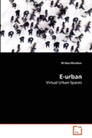 Cover for M Alaa Mandour · E-urban: Virtual Urban Spaces (Pocketbok) (2010)