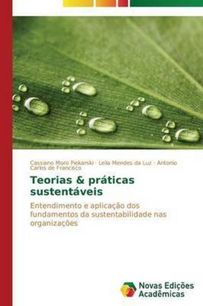 Cover for Piekarski Cassiano Moro · Teorias &amp; Praticas Sustentaveis (Paperback Bog) (2015)