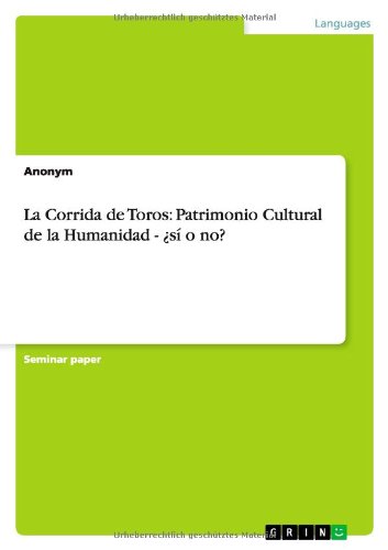 Cover for Anonym · La Corrida de Toros: Patrimonio Cultura (Book) [Spanish edition] (2011)