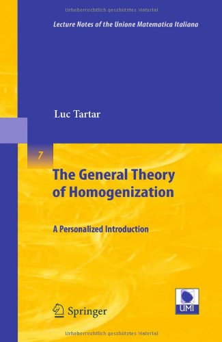 Cover for Luc Tartar · The General Theory of Homogenization: A Personalized Introduction - Lecture Notes of the Unione Matematica Italiana (Paperback Book) [2010 edition] (2009)