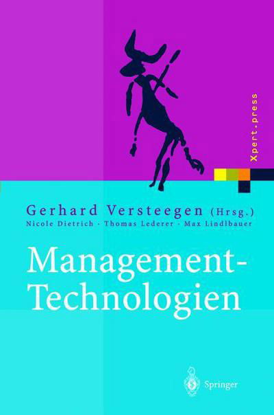 Cover for M Lindlbauer · Management-Technologien: Konvergenz Von Knowledge-, Dokumenten-, Workflow- Und Contentmanagement - Xpert.Press (Paperback Book) [Softcover Reprint of the Original 1st 2002 edition] (2012)