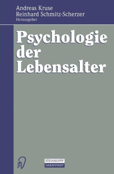 Cover for Andreas Kruse · Psychologie Der Lebensalter (Paperback Book) [Softcover Reprint of the Original 1st Ed. 1995 edition] (2012)