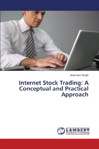 Cover for Arwinder Singh · Internet Stock Trading: a Conceptual and Practical Approach (Pocketbok) (2013)