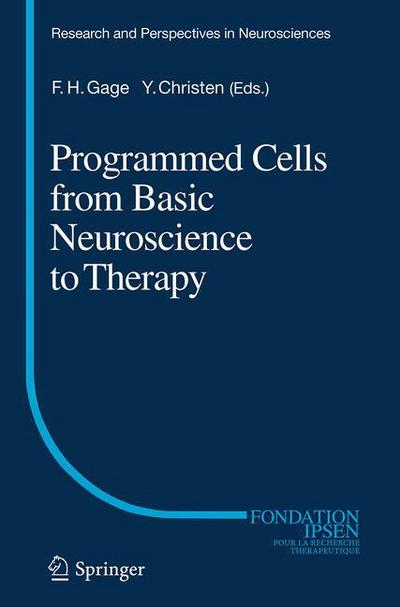 Programmed Cells from Basic Neuroscience to Therapy - Research and Perspectives in Neurosciences -  - Libros - Springer-Verlag Berlin and Heidelberg Gm - 9783662512944 - 1 de octubre de 2016