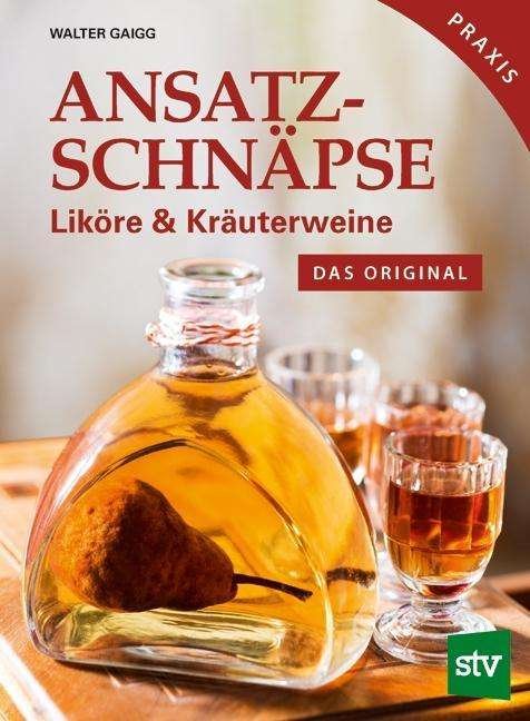 Cover for Gaigg · Ansatzschnäpse (Book)