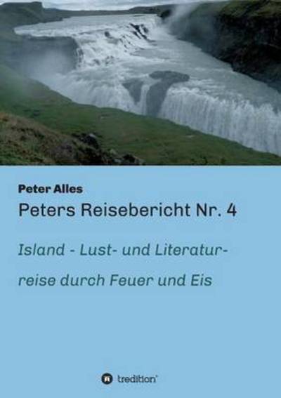 Cover for Peter Alles · Peters Reisebericht Nr. 4 (Paperback Book) (2015)