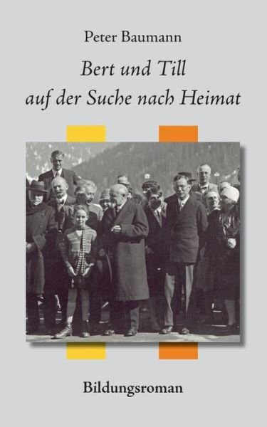 Cover for Peter Baumann · Bert Und Till Auf Der Suche Nach Heimat (Paperback Bog) (2015)