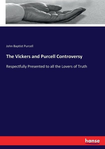 The Vickers and Purcell Controv - Purcell - Bøger -  - 9783744670944 - 11. marts 2017