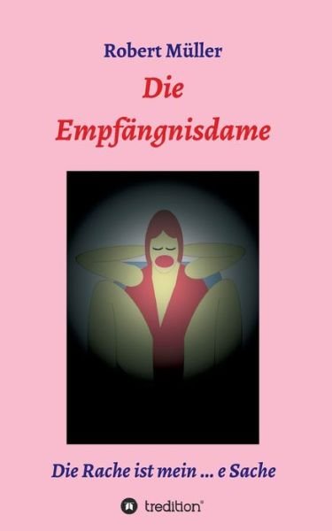 Cover for Müller · Die Empfängnisdame (Buch) (2019)