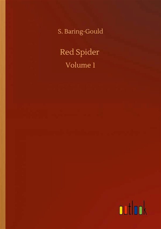 Cover for S Baring-Gould · Red Spider: Volume 1 (Paperback Book) (2020)