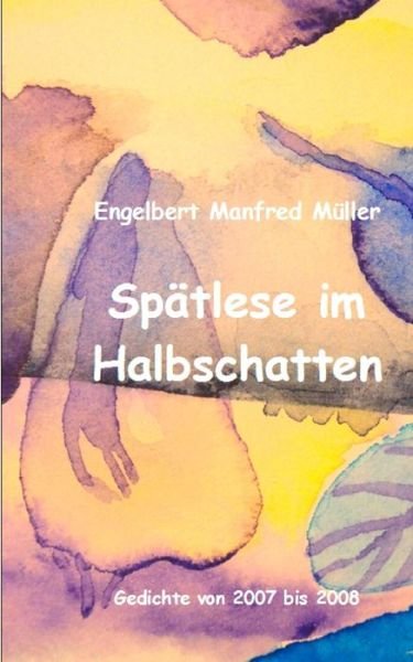 Cover for Müller · Spätlese im Halbschatten (Book) (2018)