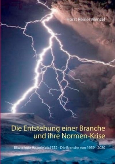 Cover for Horst Reiner Menzel · Die Entstehung einer Branche und ihre Normen-Krise (Paperback Book) (2021)
