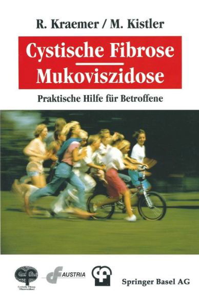 Cystische Fibrose / Mukoviszidose: Praktische Hilfe Fur Betroffene - Kistler - Książki - Birkhauser Verlag AG - 9783764326944 - 1 października 1992