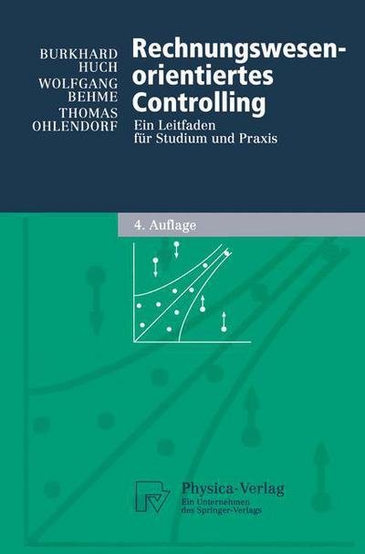 Cover for Burkhard Huch · Rechnungswesen-Orientiertes Controlling: Ein Leitfaden Fur Studium Und Praxis - Physica-Lehrbuch (Hardcover Book) [4th edition] (2003)