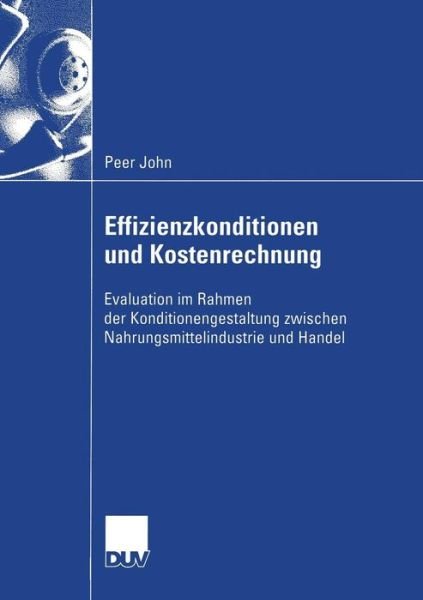 Cover for Peer John · Effizienzkonditionen Und Kostenrechnung - Wirtschaftswissenschaften (Paperback Book) [2003 edition] (2003)